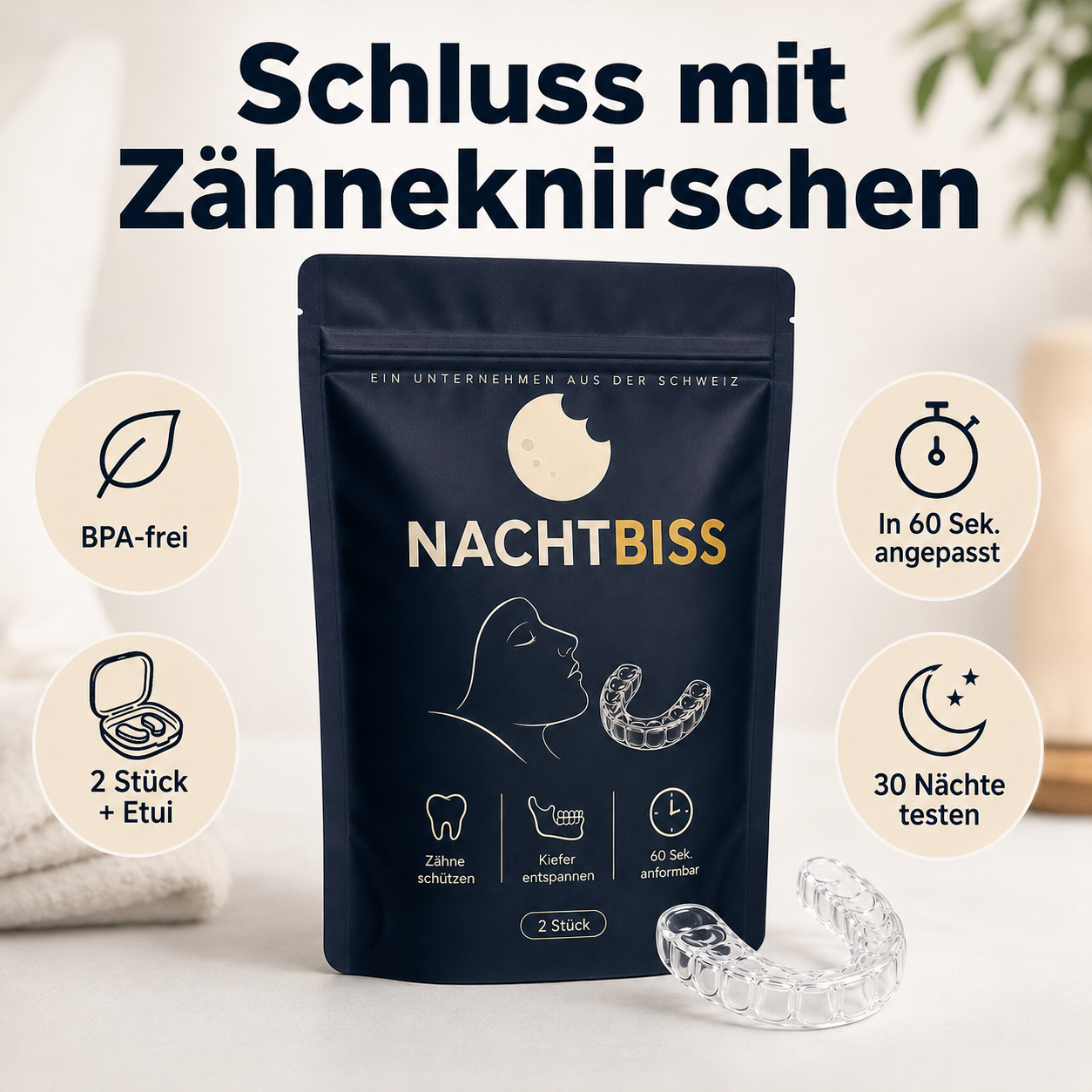 NACHTBISS Vorteile: BPA-frei, 60 Sekunden anformbar, 30 Naechte testen